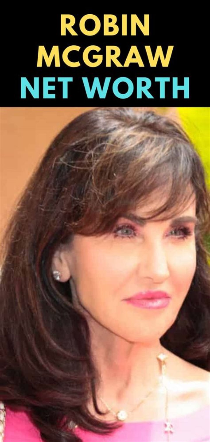 Robin McGraw Height, Weight, Net Worth, Age, Birthday, Wikipedia, Who, Nationality, Biography